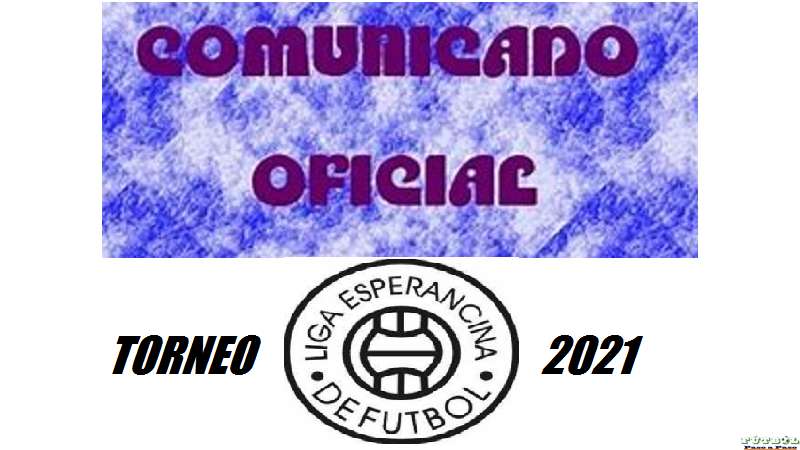 LIGA ESPERANCINA DE FÚTBOL BOLETÍN OFICIAL N° 2770/1420 SESIÓN CELEBRADA 31.03.2021. 