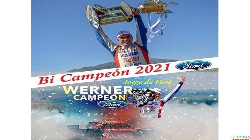 Alegria de los del FORD Mariano Werner Bi Campeon 2021