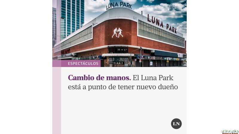 El Luna Park está a punto de tener nuevo dueño.