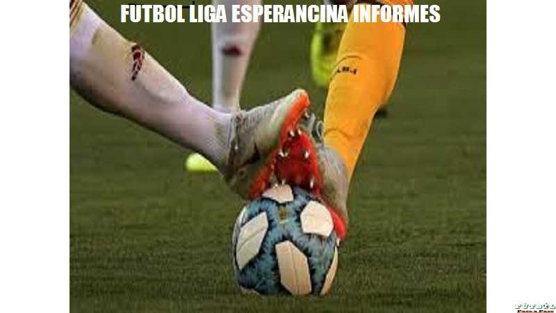 VER AQUI RESULTADOS FÚTBOL LIGA ESPERANCINA 2025 10 Mayo formativas - superiores 1° y 3era