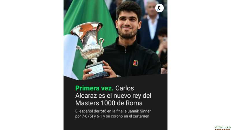 Carlos Alcaraz gano el Master de Roma