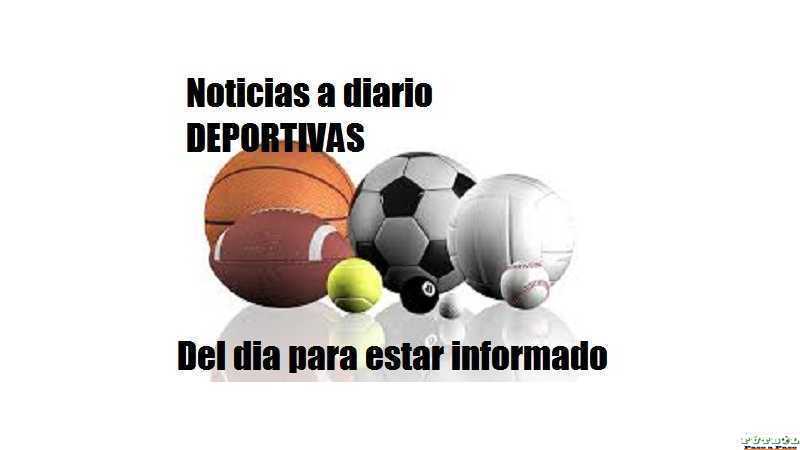 NOTICIAS DEPORTIVAS NACIONALES PARA VER A DIARIO 1° DE MAYO 2026