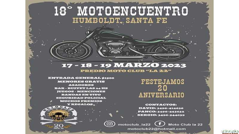 Se viene el encuentro número 18° en Humboldt organizada por Motoclub La 22 sera el 17 -18 marzo