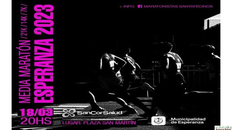 18 De Marzo Media Maratón en Esperanza 21 km 14km y 7 km desde las 20 horas