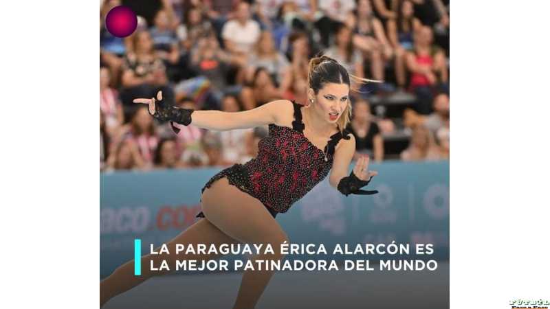 La patinadora paraguaya, Erika Alarcón hace historia alcanzando el primer puesto del ranking mundial de patinaje artístico